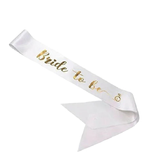 BRIDE TO BE SASH WHITE & GOLD